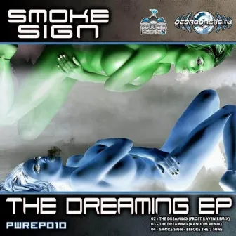 The Dreaming by Smoke Sign