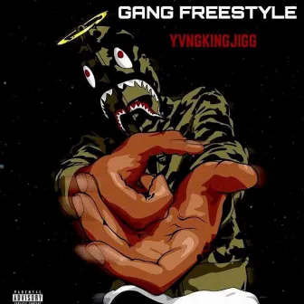 Gang Freestyle by Yvngkingjigg