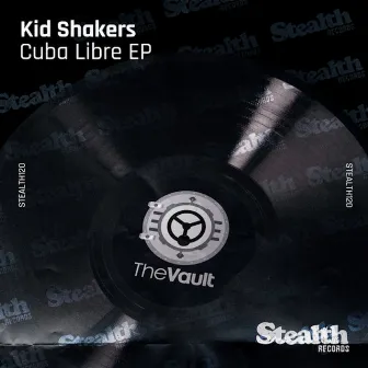 Cuba Libre - EP by Kid Shakers