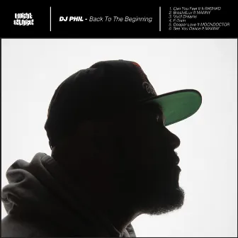 Back to the Beginning by DJ Phil