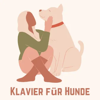 Klavier für Hunde by Entspannende Musik für Hunde