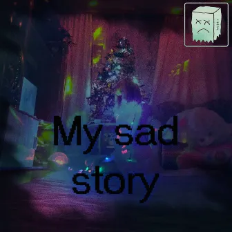 My Sad Story by LINPON