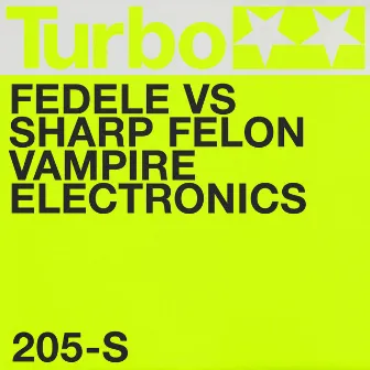 Vampire Electronics by Sharp Felon