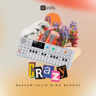 Crazy! by Mind Bender