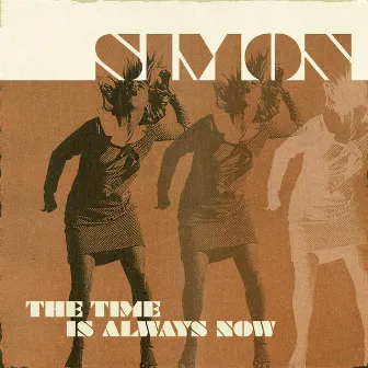 The Time Is Always Now by Simón!