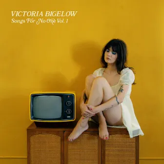 Songs For No One Vol. 1 by Victoria Bigelow