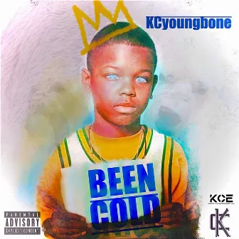 Been Cold by KC Young Bone