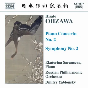 Ohzawa: Piano Concerto No. 2 / Symphony No. 2 by Hisato Ohzawa