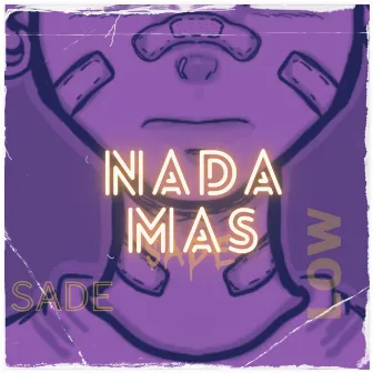 nada mas by Low Sade