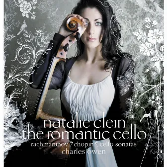 The Romantic Cello. Rachmaninov & Chopin: Cello Sonatas by Natalie Clein