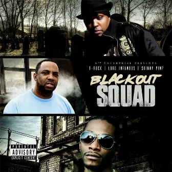 Blackout Squad by Lord Infamous