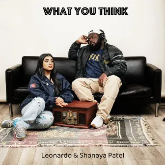 What You Think by Leonardo