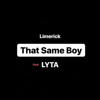 That Same Boy by Limerick