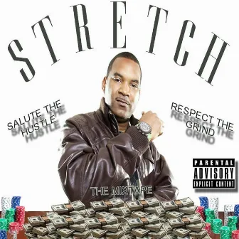 Salute the Hustle, Respect the Grind by Stretch