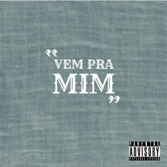 Vem pra Mim by MC Nego Jhow