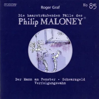 Die Haarsträubenden Fälle des Philip Maloney, Vol. 85 by Michael Schacht