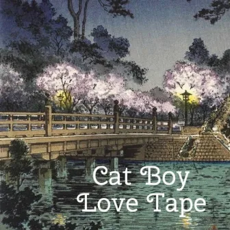 Love Tape by Cat Boy Sound