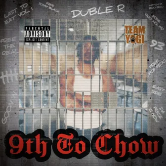 9th To Chow (Last 2 Eat Vol.1) by Duble R