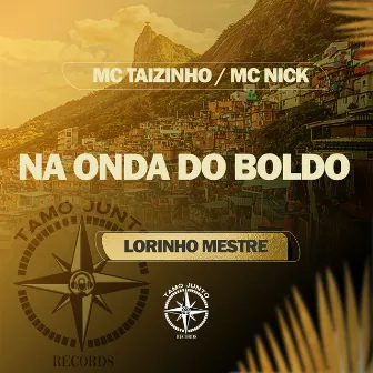 Na Onda do Boldo by MC Taizinho