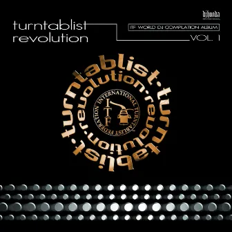 Turntablist Revolution - ITF World DJ Compilation Album, Vol.1 by DJ Shine