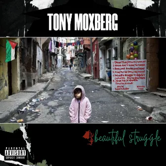 Beautiful Struggle by Tony Moxberg