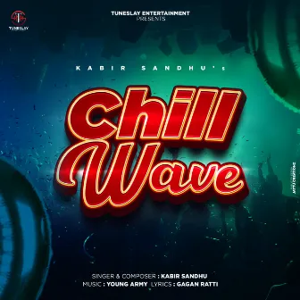 Chill Wave by Kabir Sandhu