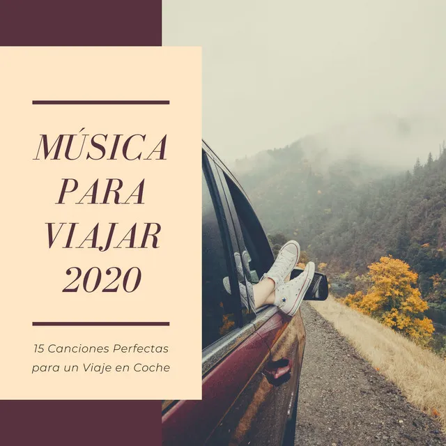 Música para Viajar 2020 – 15 Canciones Perfectas para un Viaje en Coche