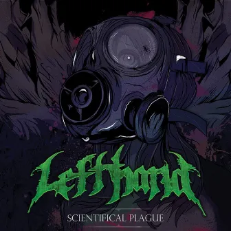 Scientifical Plague by Left Hand