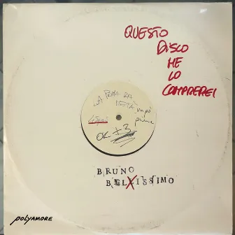 Questo disco me lo comprerei by Bruno Belissimo