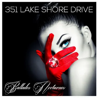 Ballades Nocturnes by 351 Lake Shore Drive