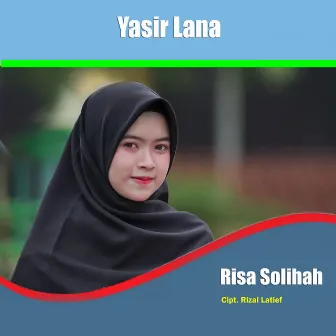 Yasir Lana by Risa Solihah