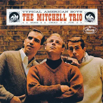 Typical American Boys by The Mitchell Trio