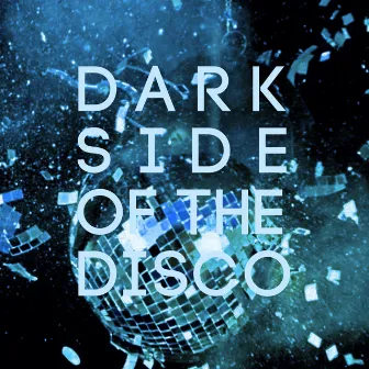 Dark Side of The Disco by Auxiliary tha Masterfader