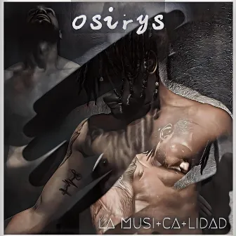 LA MUSICALIDAD by Osirys