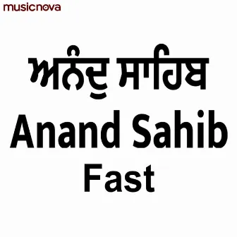 Anand Sahib Fast by Manoj Singh