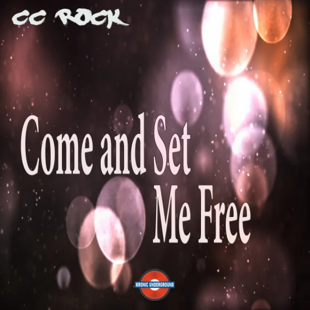 Come and Set Me Free / Where Are You