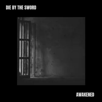 Awakened by Die by the Sword