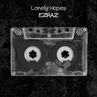 Lonely Hopes by Ezraz