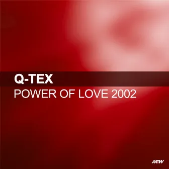 Power Of Love (2002 Remixes) by Q-Tex