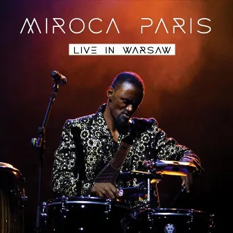 Miroca Paris Live in Warsaw by Miroca Paris