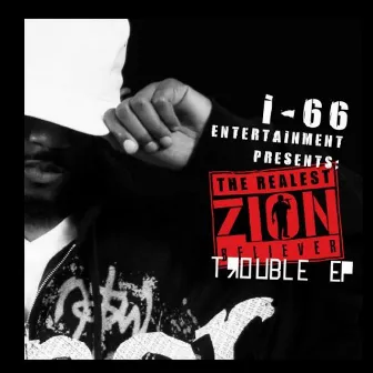 Trouble by Zion