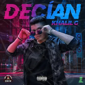 Decían by Khalil G