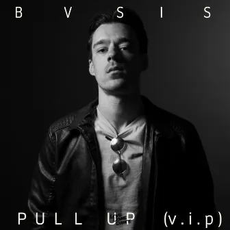 Pull Up (vip) by BVSIS