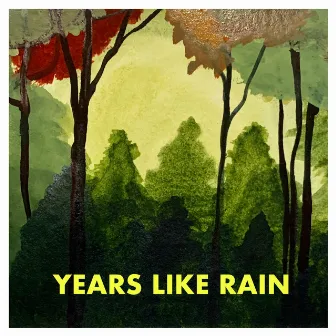 Years Like Rain by Winter Foe