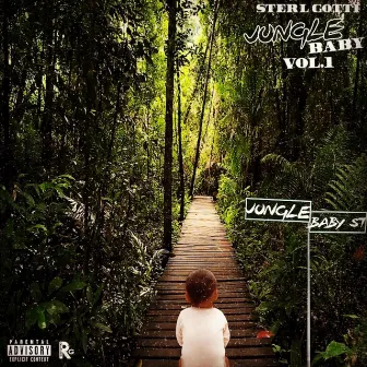 Jungle Baby, Vol. 1 by Sterl Gotti