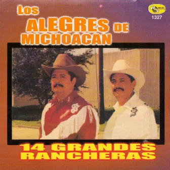 14 Grandes Rancheras by Los Alegres de Michoacan