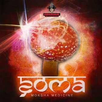 Moksha Medicine E.P by Zoma