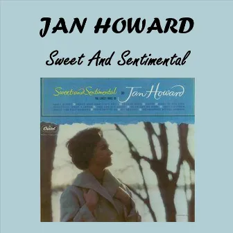 Sweet And Sentimental by Jan Howard