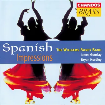 Spanish Impressions by Williams Fairey Band