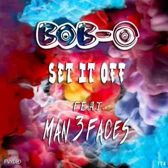 Set it Off by Bobby Duque